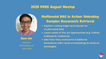 Multimodal RAG in Action: Unlocking Complex Documents Retrieval - Zane Lim | 2025 PUGS Meetup