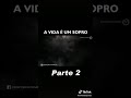 A Vida é Um Sopro Parte 2 mp3