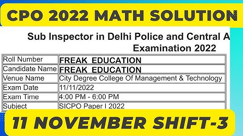 SSC CPO 2022  MATHS SOLUTION | 11  November Shift-3 Solution By Freak Education | CPO MATHS SOLUTION