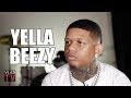 Yella Beezy Never Heard of Mo3: "Where He From? I Know All the Hot Dallas Rappers" (Part 3)