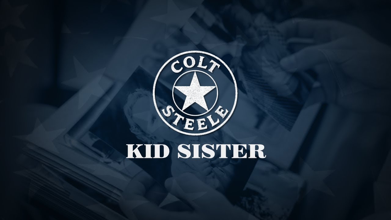 KID SISTER - Acoustic Country Singer Songwriter | Family Man - Colt Steele (LYRIC VIDEO)