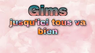Gims- Jusquici Tous Va Bien