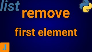 How To Remove The First Element of a List In Python