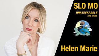 #297 Slo Mo: 'THIS is what Therapy can do for You' Helen Marie