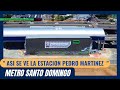 ¡Avance IMPRESIONANTE del Metro de Santo Domingo! Revelamos el avance de Estación Pedro Martínez 🚇