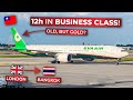 BRUTALLY HONEST | London Heathrow to Bangkok in BUSINESS CLASS aboard EVA Air