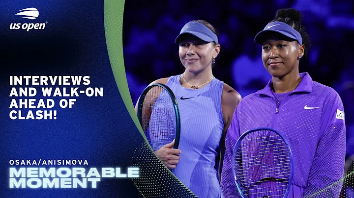 Naomi Osaka vs. Amanda Anisimova Walk-On and Interviews | 2025 US Open Semifinal