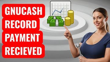 How to Record a Payment Received Using GnuCash