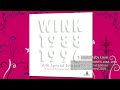 M1. Sugar Baby Love (WINK MEMORIES 1988-1996 30th Special Edition -Remastered 2018-) / Wink