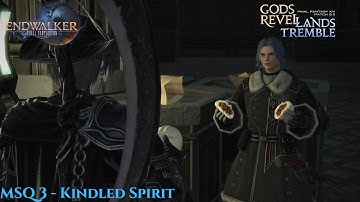 Kindled Spirit - Final Fantasy 14: Endwalker Patch 6.3 MSQ 3