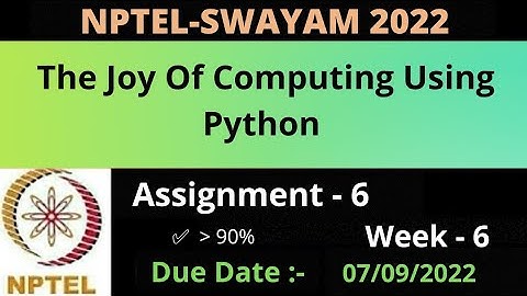 Assignment -6 || Week -6 || The Joy Of Computing Using Python || NPTEL 2022 ||