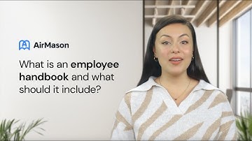 What is an employee handbook and what should it include?