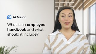 What is an employee handbook and what should it include?