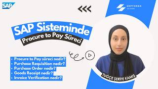 Sap Procure To Pay P2P Süreci Sap Mm Satın Alma Süreci Baştan Sona