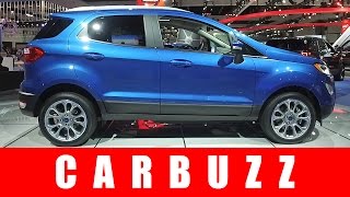 2018 Ford EcoSport Unboxing - More Than Just Another Subcompact Crossover 2018 Ford EcoSport Unboxing - More Than Just Another Subcompact Crossover