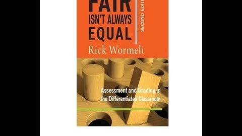 Fall 2024 Grading: Accurately, Ethically, Equitably  with Rick Wormeli Part 2