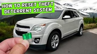 How To Reset Theft Deterrent System CHEVROLET EQUINOX 2010 2011 2012 2013 2014 2015 2016 2017