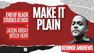 End of Black Studies at BCU + the Jason Arday Witch hunt