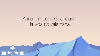 Caminos de Guanajuato - Los Caminantes (Letra)