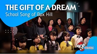 Download lagu The Gift of a Dream - School Song of Box Hill