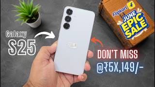 Galaxy S25 @ Rs.5x,149 🤯 Buy Or Skip ? | Best Compact Phone in Flipkart June Epic Sale 2026 ?