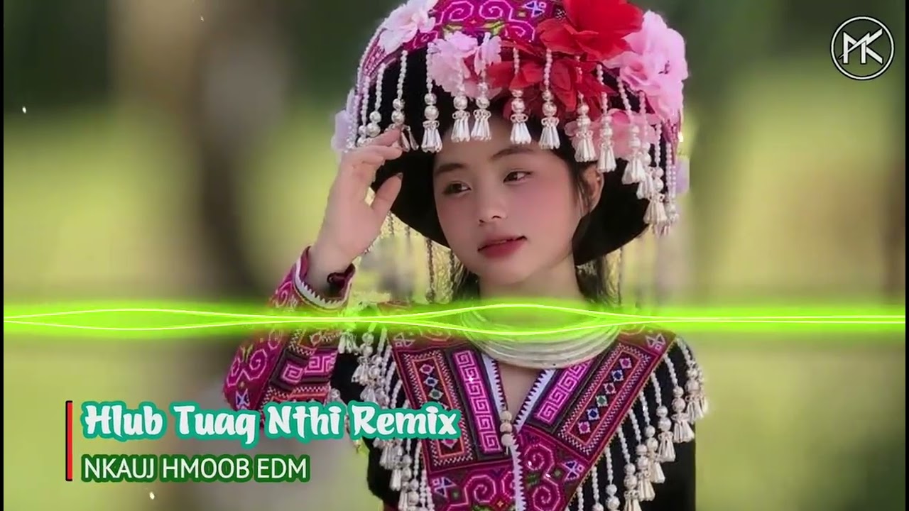 Hlub Tuag Nthi Remix - AI | Nkauj Hmong Remix Bass Cực Căng | Nkauj Hmoob EDM