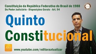 CF/88 - Art. 94 (Quinto Constitucional)