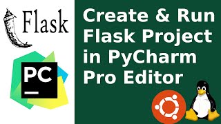 How to create and run a Flask project on pycharm professional ide in Ubuntu 20.04 LTS | Linux