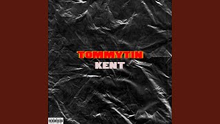 Kent - TommyTin