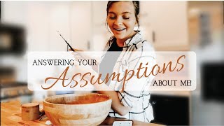 Baking Homemade Pie & Answering Your Assumptions About Me!