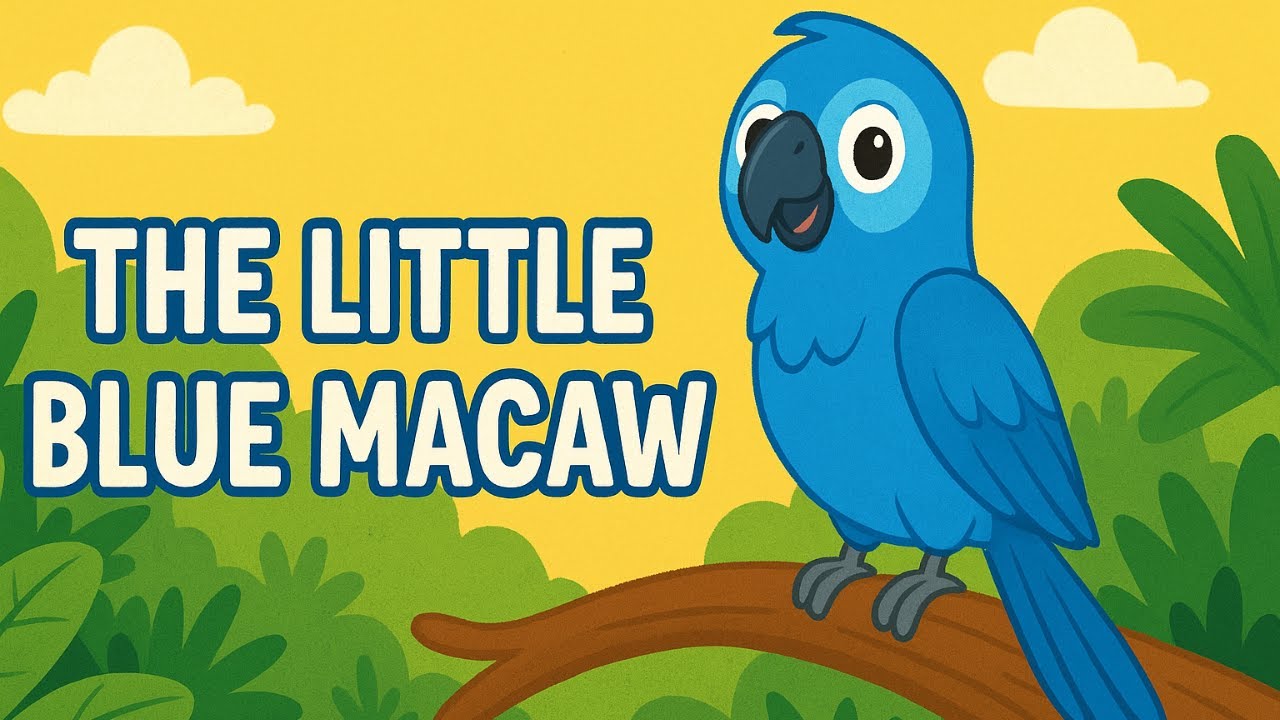 "The Little Blue Macaw" 🦜a joyful song perfect for toddlers and kids to learn about nature!