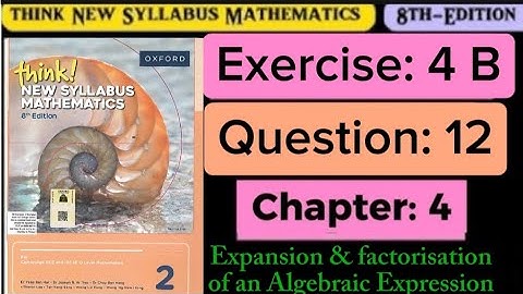 Exercise 4b , Question no. 12 || d2 8th edition || book 2 || chapter 4 || Expansion & factorisation