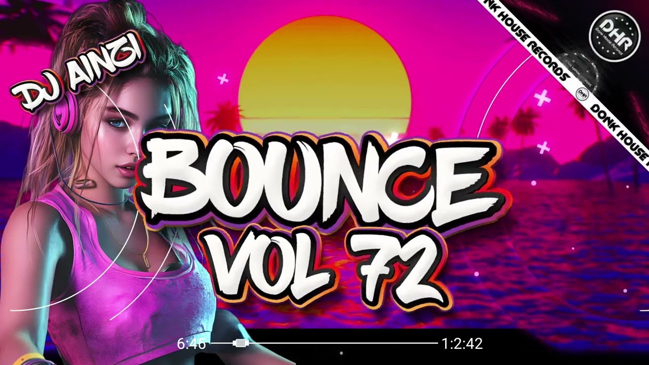 Dj Ainzi - Bounce Vol 72 - 🔥DHR Bounce DJ Mix 2025🔥 - YouTube