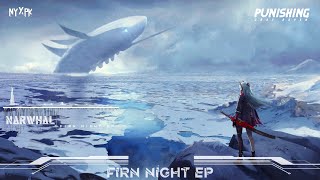【Haloweak】NARWHAL《Punishing: Gray Raven OST》