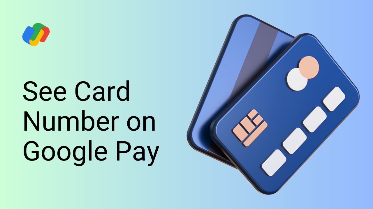How to See Card Number on Google Pay I How Do I View Card Numbers on ...