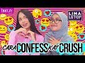 LimaLeTop! | Cara Confess Kat Crush