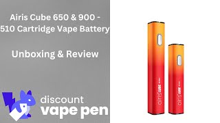 Airis Cube 650 & 900 - 510 Cartridge Vape - Unboxing & Review