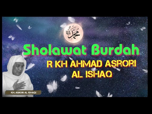Sholawat Burdah Suara R KH Ahmad Asrori Al Ishaq class=