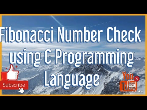 Lec: 10 || Fibonacci Number Check || C Program Code ||