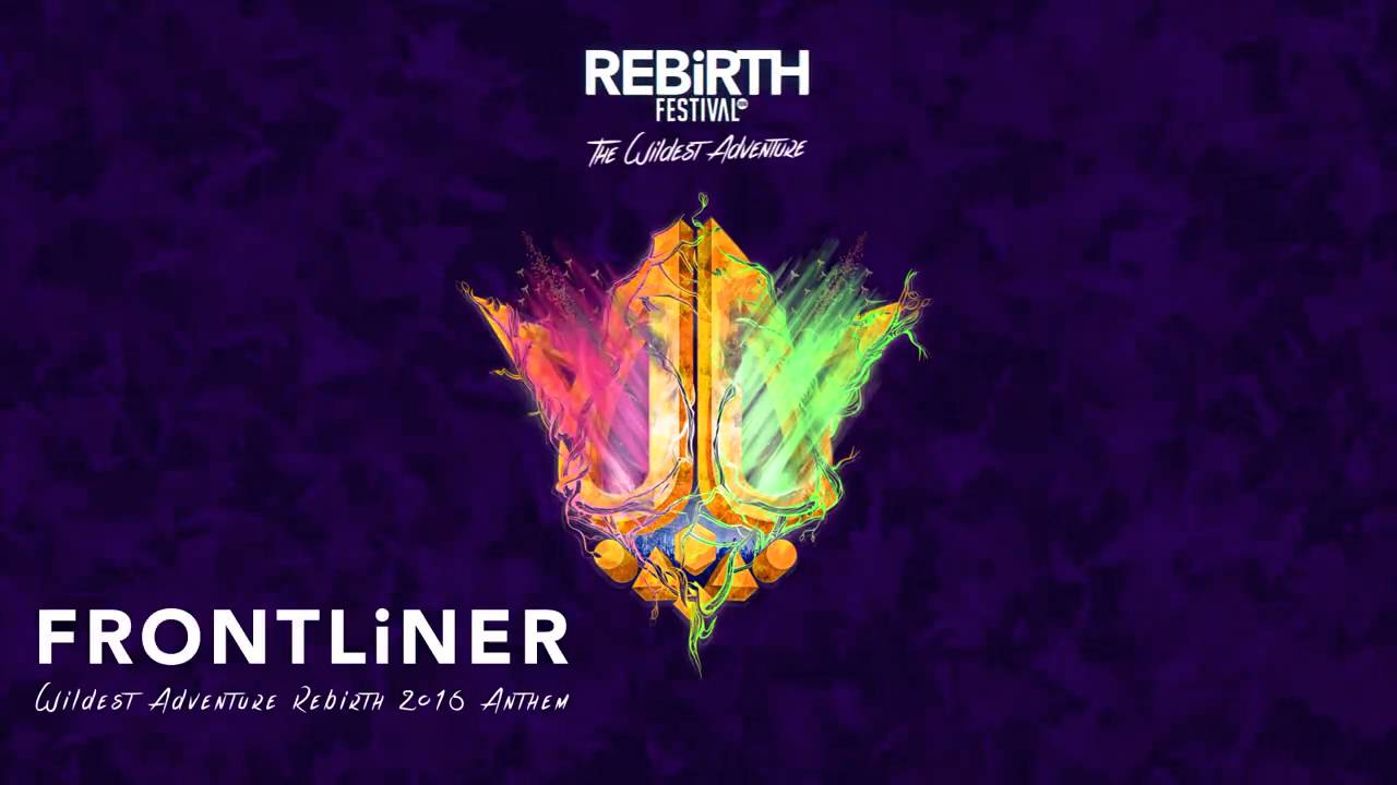 Frontliner - Wildest Adventure (Rebirth 2016 Anthem) (Radio Edit)