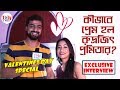      exclusive interview  rudrajit promita  valentines day special