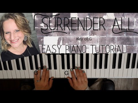 I Surrender All (Key of G)//EASY Piano Tutorial