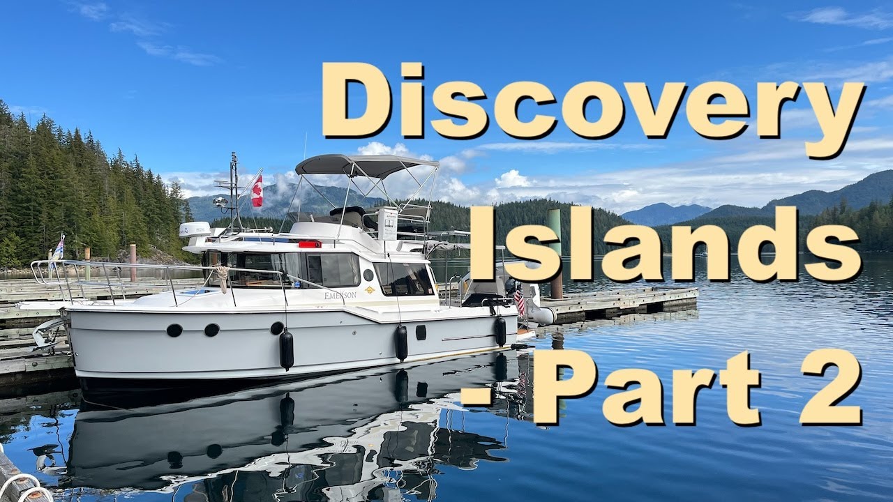 Discovery Islands - Part 2 | Our Ranger Tug gets us home safely as we dash through weather windows