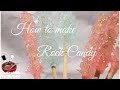 How to Make Rock Candy || Sugar Crystal Sticks Recipe