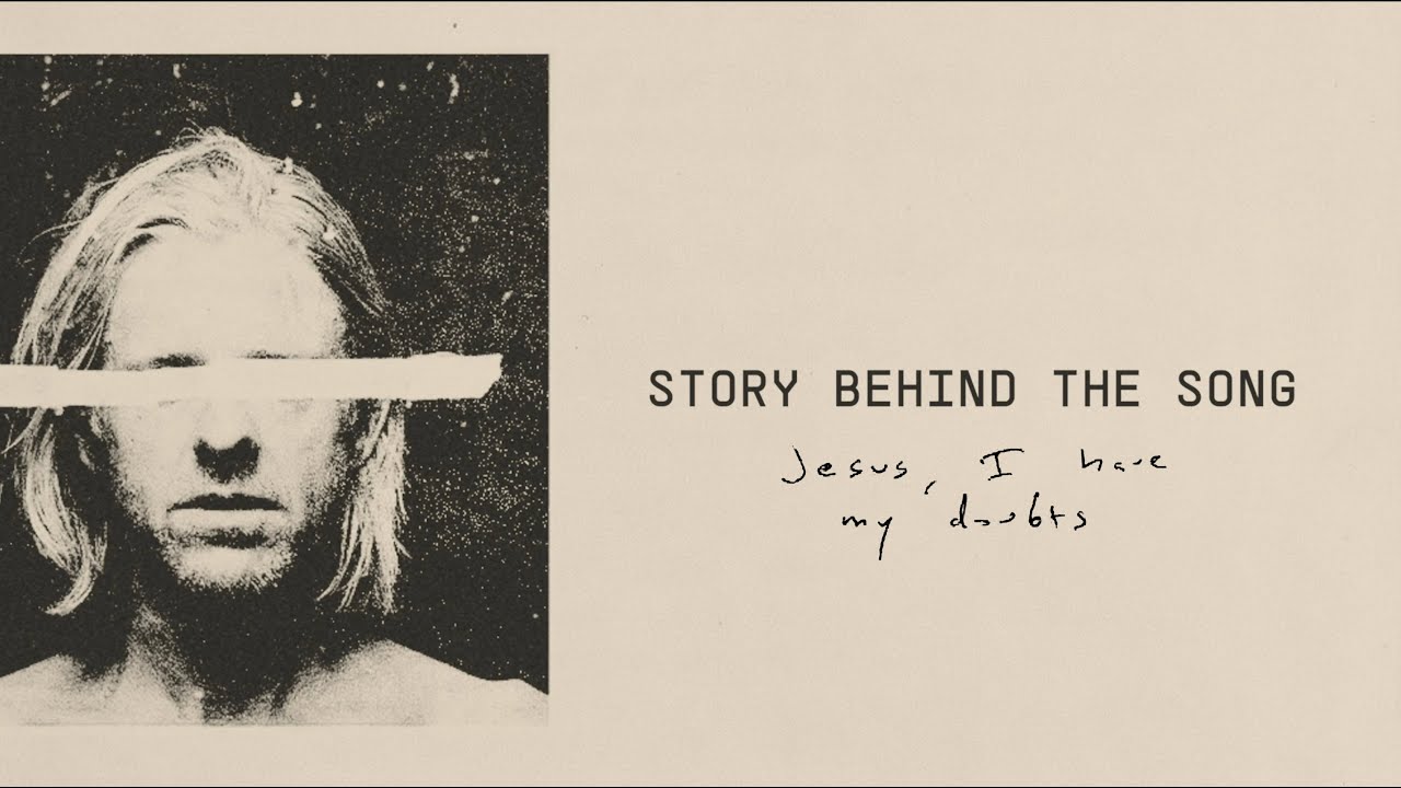 Jon Foreman - The Story Behind "Jesus, I Have My Doubts"