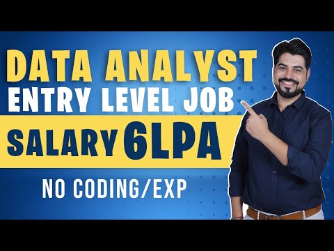 Data Analyst Entry Level Jobs | No Coding : No Exp | Salary min 6LPA