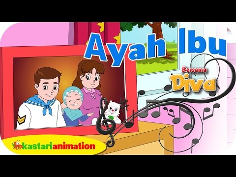 AYAH IBU  - Lagu Anak Indonesia - HD | Kastari Animation Official