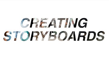 Creating Storyboards - Find out everything about Storyboarding