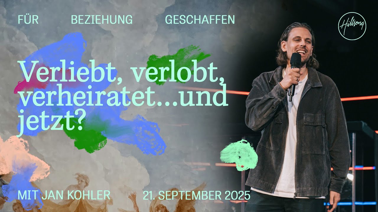 VERLIEBT, VERLOBT, VERHEIRATET... UND JETZT? | JAN KOHLER | HILLSONG GERMANY ONLINE