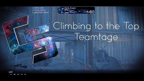 Climb: Climbing to the Top Teamtage by Fear SP and Falcon